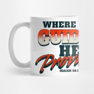 Where God Guides He Provides Mug